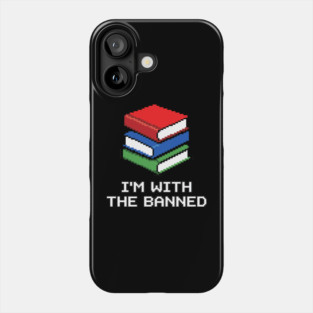 Library Librarian Literature Im With The Banned Books Pixel Phone Case