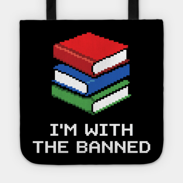 Library Librarian Literature Im With The Banned Books Pixel Tote by belownormal