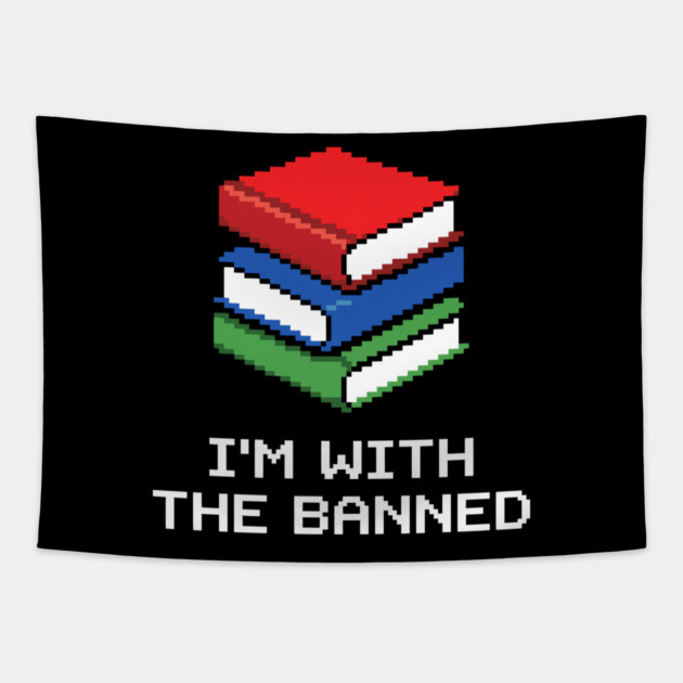 Library Librarian Literature Im With The Banned Books Pixel Tapestry by belownormal