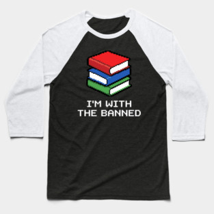 Library Librarian Literature Im With The Banned Books Pixel Baseball T-Shirt