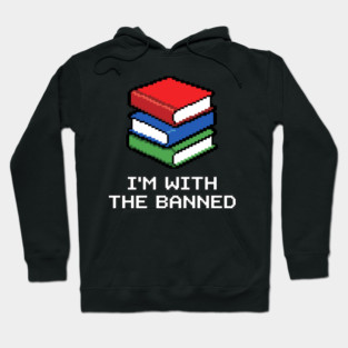 Library Librarian Literature Im With The Banned Books Pixel Hoodie