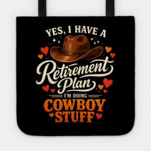 Western Cowboy Country Enthusiast Retirement for Farmer Tote