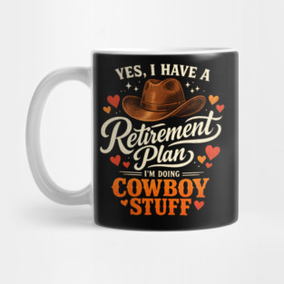 Western Cowboy Country Enthusiast Retirement for Farmer Mug