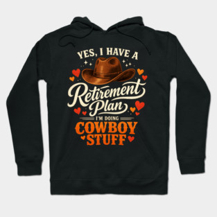 Western Cowboy Country Enthusiast Retirement for Farmer Hoodie