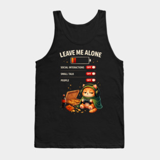 Leave Me Alone Funny Introvert Gamer Cat  Lover Anti Social Tank Top