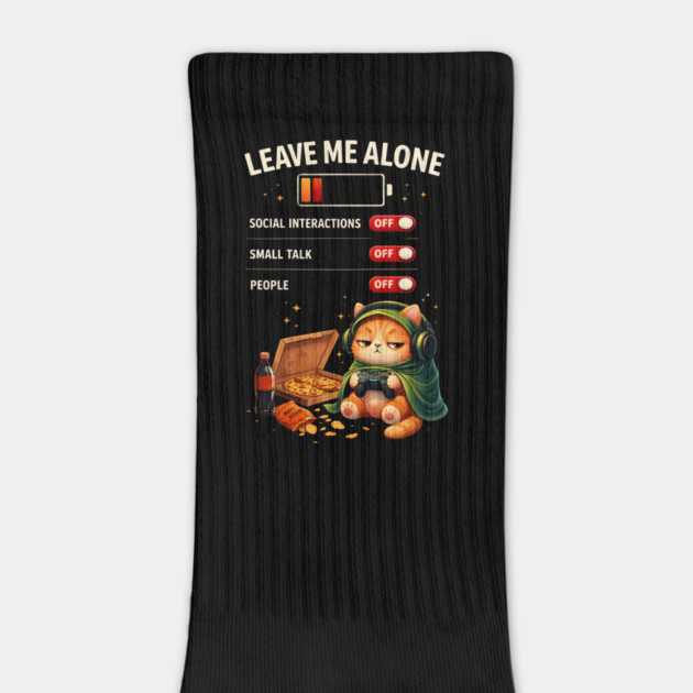 Leave Me Alone Funny Introvert Gamer Cat  Lover Anti Social by shirtlux