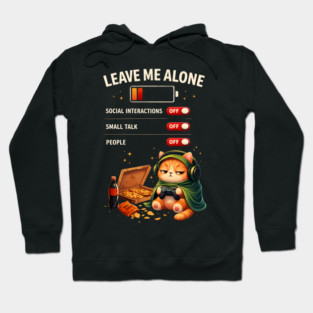 Leave Me Alone Funny Introvert Gamer Cat  Lover Anti Social Hoodie