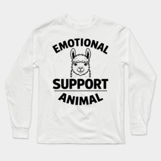 Funny Alpaca Emotional Support Animal Lover Quote Long Sleeve T-Shirt
