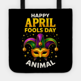 Funny Fool's Day April 1st Happy Fool's Day Prank and Funny Tote