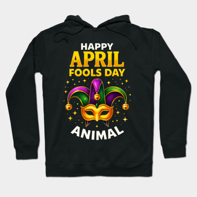 Funny Fool's Day April 1st Happy Fool's Day Prank and Funny Hoodie by shirtlux
