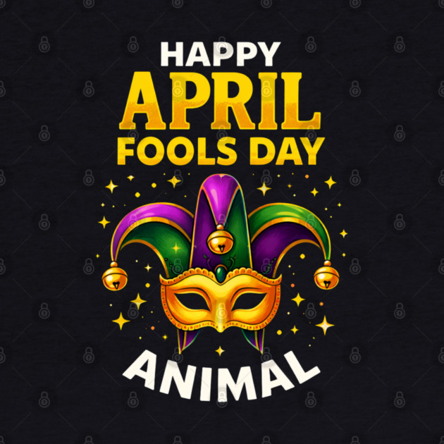 Funny Fool's Day April 1st Happy Fool's Day Prank and Funny by shirtlux
