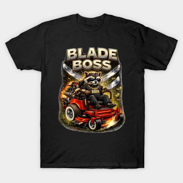 Blade Boss T-Shirt by CrazyGirl