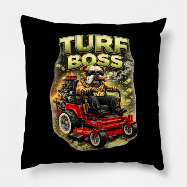 Turf Boss Pillow by CrazyGirl