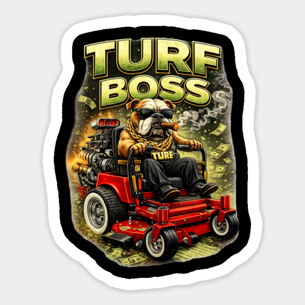 Turf Boss Magnet by CrazyGirl