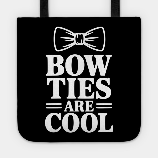 Bow Ties Are Cool Tote by Frank Ring