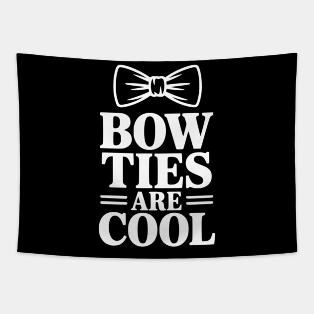 Bow Ties Are Cool Tapestry by Frank Ring
