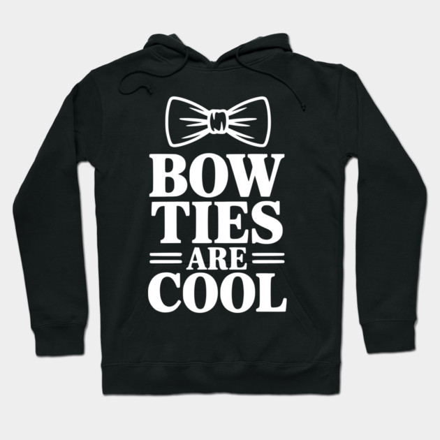 Bow Ties Are Cool Hoodie by Frank Ring