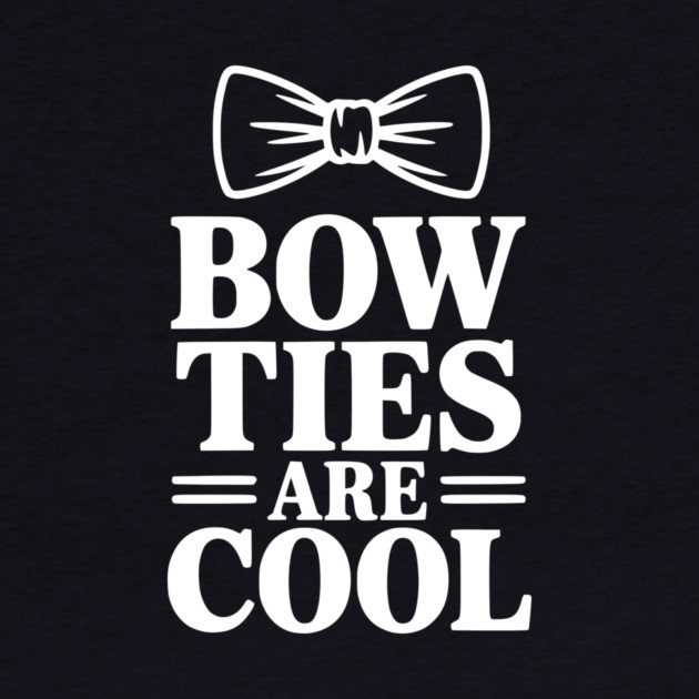 Bow Ties Are Cool by Frank Ring