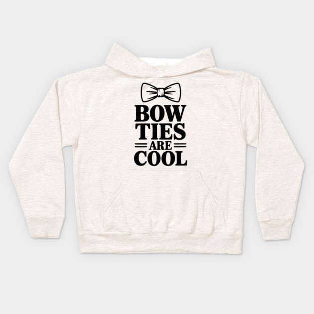 Bow Ties Are Cool Kids Hoodie by Frank Ring