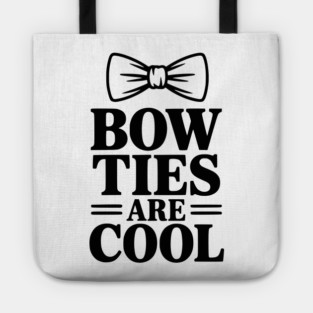 Bow Ties Are Cool Tote
