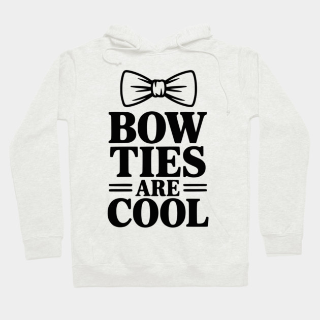 Bow Ties Are Cool Hoodie by Frank Ring