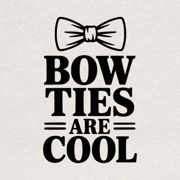 Bow Ties Are Cool by Frank Ring