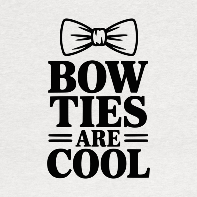 Bow Ties Are Cool by Frank Ring