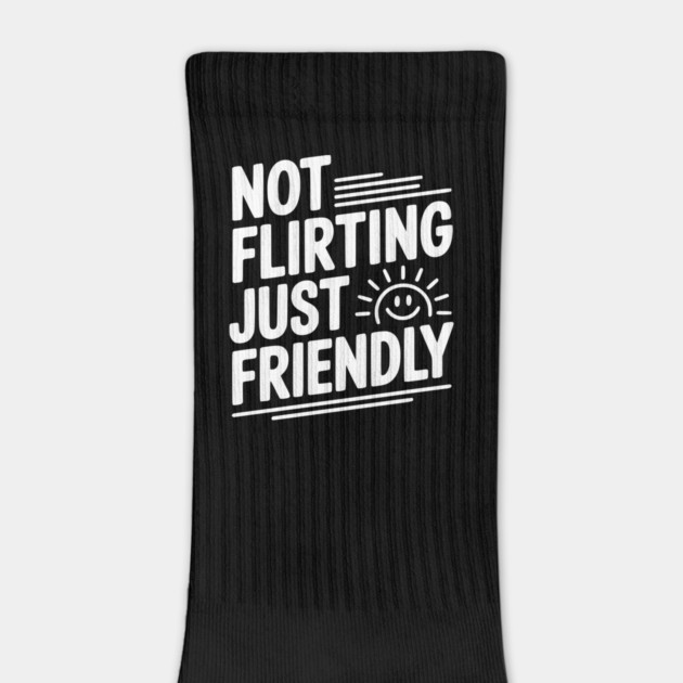 Not Flirting Just Friendly by Frank Ring