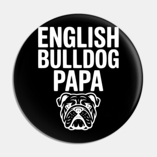 English Bulldog Papa Pin