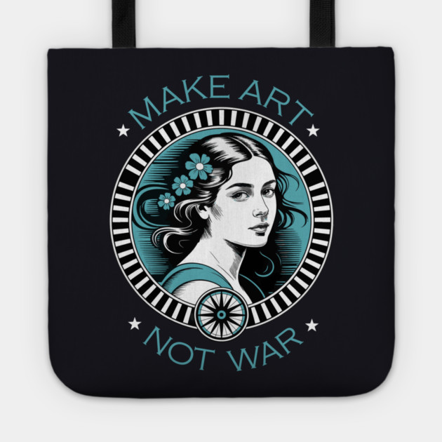 Make Art Not War Tote by Charles's Store 8