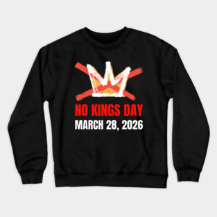 no-kings-march-2026 Crewneck Sweatshirt