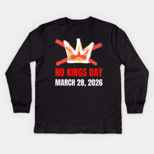 no-kings-march-2026 Kids Long Sleeve T-Shirt