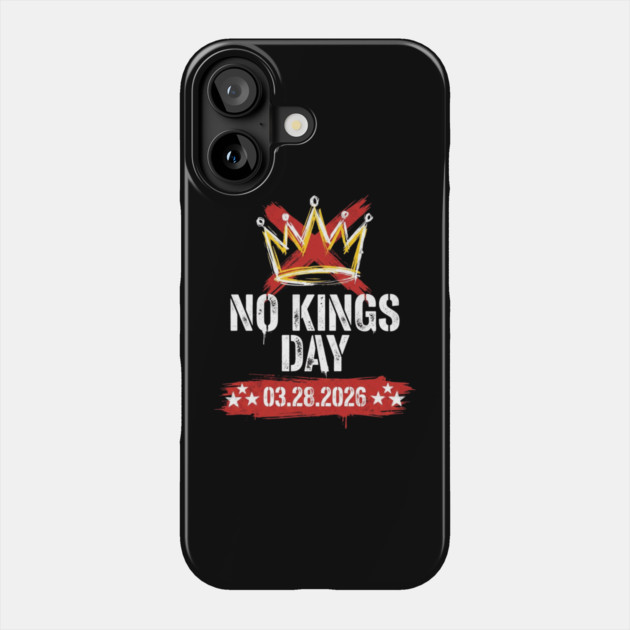 no-kings-march-2026 Phone Case by Creatifly Graphic Tees