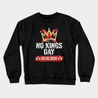 no-kings-march-2026 Crewneck Sweatshirt
