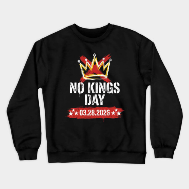 no-kings-march-2026 Crewneck Sweatshirt by Creatifly Graphic Tees