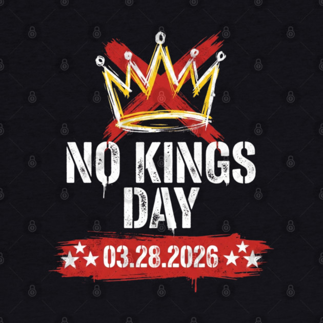 no-kings-march-2026 by Creatifly Graphic Tees
