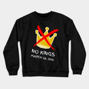 no-kings-march-2026 Crewneck Sweatshirt
