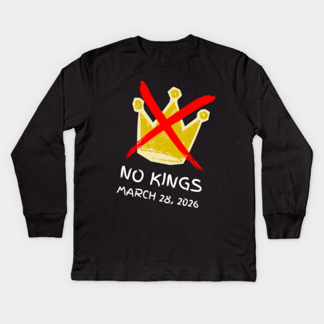 no-kings-march-2026 Kids Long Sleeve T-Shirt by Creatifly Graphic Tees