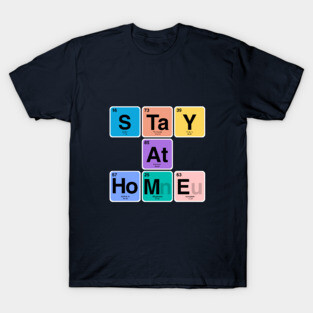 Stay at home T-Shirt