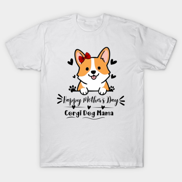 Cute Corgi Mom T Shirt Mother's Day Gift