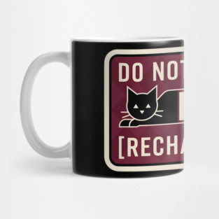 DO NOT DISTURB. RECHARGING. Mug
