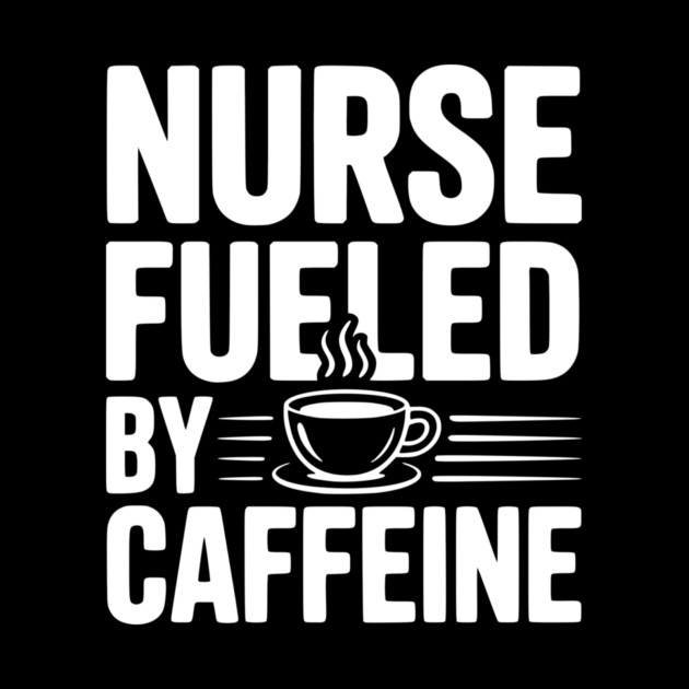 Nurse Fueled by Caffeine by Frank Ring