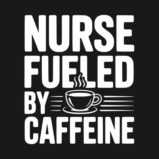 Nurse Fueled by Caffeine by Frank Ring