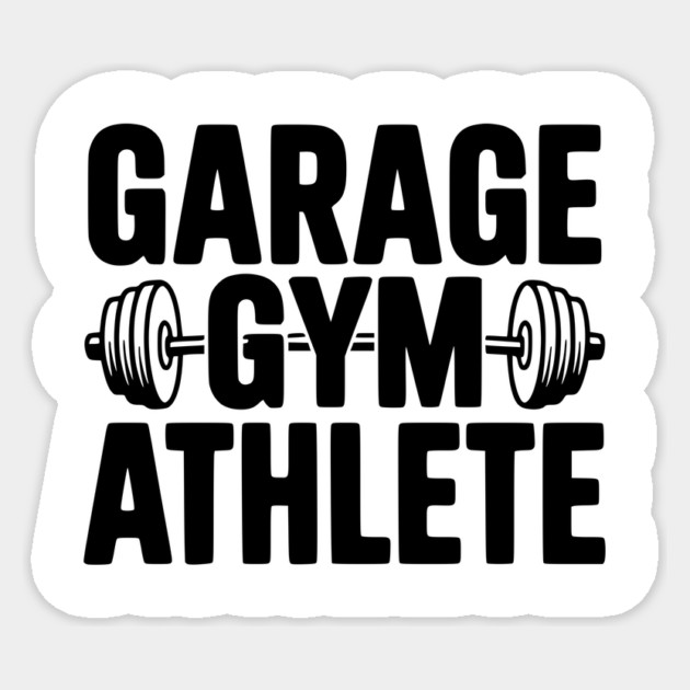 Garage Gym Athlete Sticker by Frank Ring