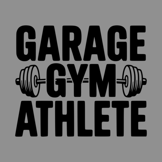 Garage Gym Athlete by Frank Ring