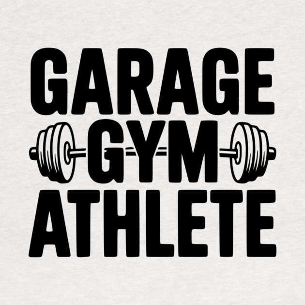 Garage Gym Athlete by Frank Ring