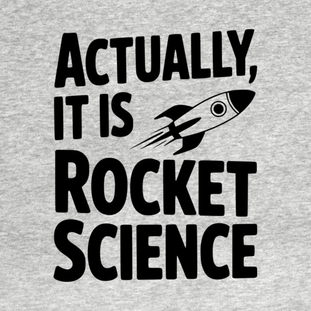 Actually It Is Rocket Science by Frank Ring