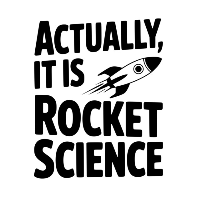 Actually It Is Rocket Science by Frank Ring