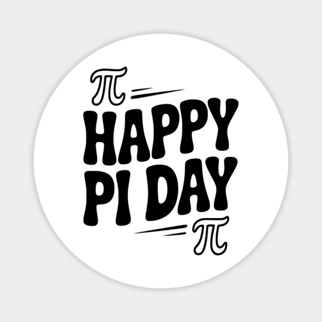 Happy Pi Day Magnet by Frank Ring