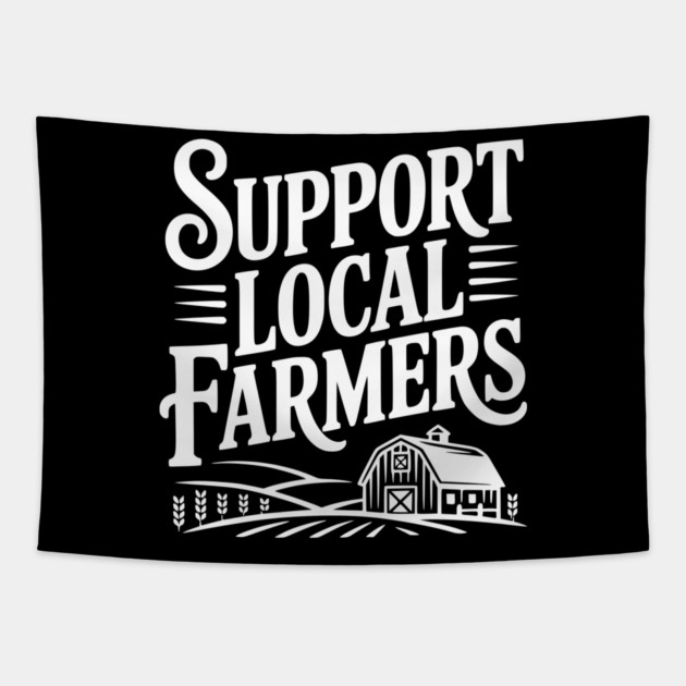 Support Local Farmers Tapestry by Frank Ring